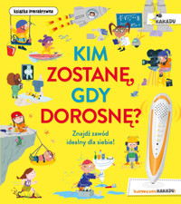 Kim zostanę, gdy dorosnę - Catherine Barr - książka