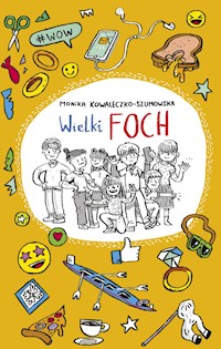 Wielki foch - Monika Kowaleczko-Szumowska - ebook + książka