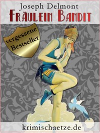 Fräulein Bandit - Joseph Delmont - ebook