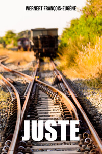JUSTE - François-Eugène Wernert - ebook