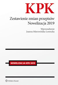 Kodeks postępowania karnego Zestawienie zmian przepisów Nowelizacja 2019 - Joanna Mierzwińska-Lorencka - książka