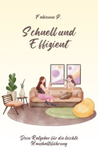 Schnell und effizient - Fabienne P. - ebook