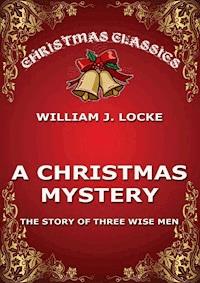 A Christmas Mystery - Willima J. Locke - ebook