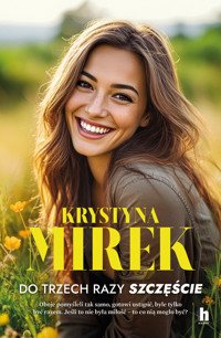 Do trzech razy szczęście - Krystyna Mirek - ebook + audiobook + książka