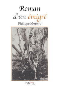 Roman d'un émigré - Philippe Moreno - ebook