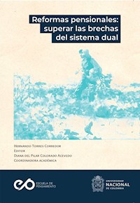 Reformas pensionales: superar las brechas del sistema dual - José Luis Monereo Pérez - ebook