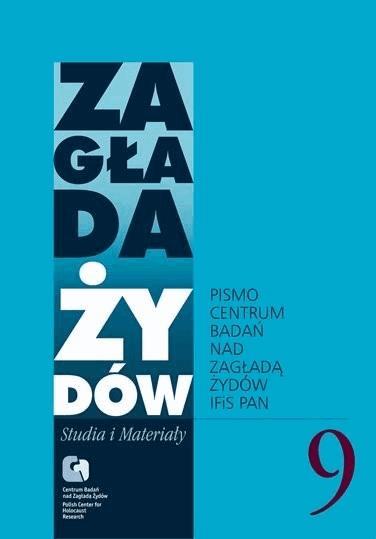 Okładka:Zagłada Żydów. Studia i Materiały vol. 9 R. 2013 