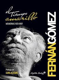 El tiempo amarillo - Fernando Fernan Gómez - ebook