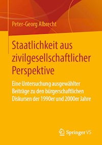 Staatlichkeit aus zivilgesellschaftlicher Perspektive - Peter-Georg Albrecht - ebook