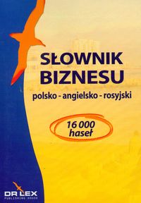 Słownik biznesu polsko angielsko rosyjski - Kapusta Piotr, Chowaniec Magdalena - książka
