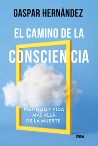 El camino de la consciencia - Gaspar Hernàndez - ebook