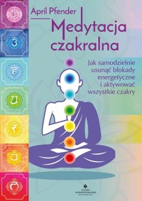 Medytacja czakralna - April Pfender - książka