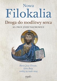 Nowa Filokalia - Naumowicz Józef - książka