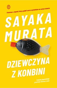 Dziewczyna z konbini - Sayaka Murata - ebook + audiobook + książka