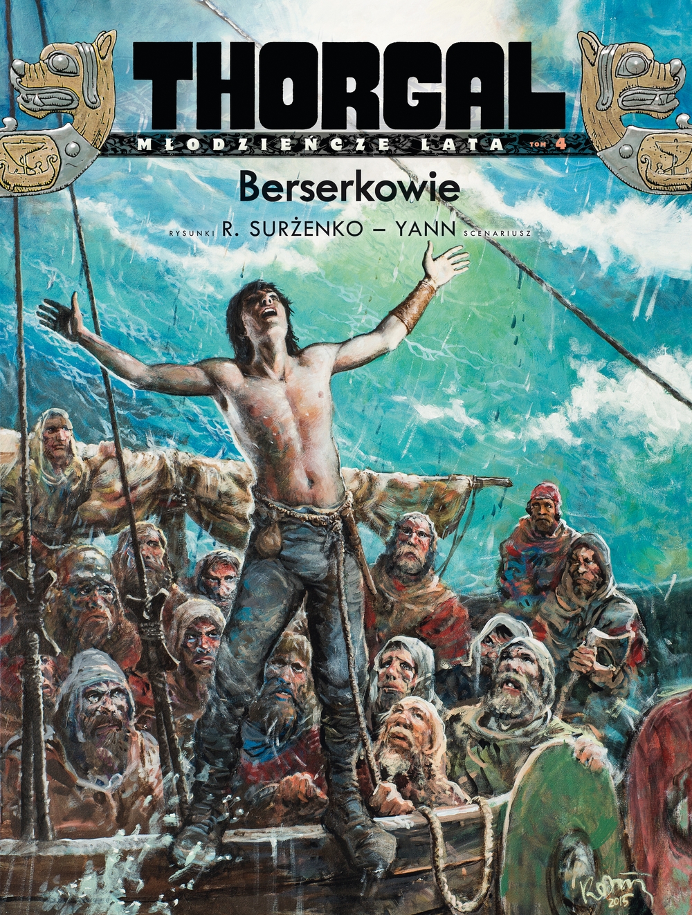 Thorgal: Młodzieńcze Lata. Tom 4. Berserkowie - Yann le Pennetier - książka