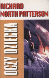 Oczy dziecka - Richard North Patterson - ebook