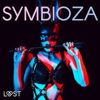 Symbioza – 6 opowiadań erotycznych o dominacji i uległości - Chanterelle Black - ebook + audiobook