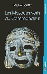 Les Masques verts du Commandeur - Michel Joiret - ebook