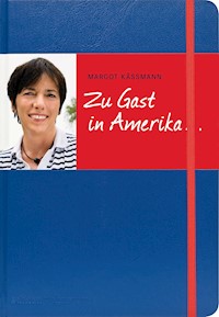 Zu Gast in Amerika ... - Margot Käßmann - ebook