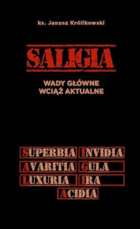 Saligia wady główne wciąż aktualne - Królikowski Janusz - książka