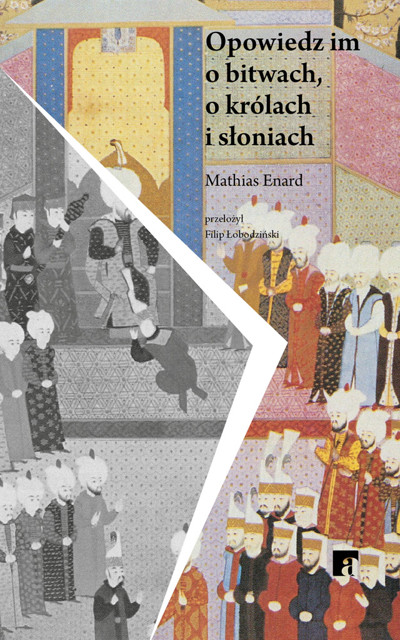Okładka książki Opowiedz im o bitwach, o królach i słoniach