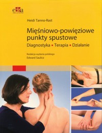 Mięśniowo-powięziowe punkty spustowe - Tanno-Rast Heidi - książka