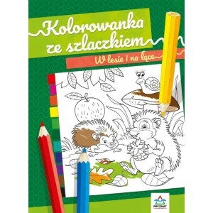 Kolorowanka ze szlaczkiem W lesie i na łące - zbiorowa praca - książka