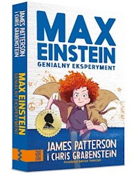 Max Einstein Genialny eksperyment - Patterson James, Grabenstein Chris - książka