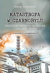 Katastrofa w Czarnobylu - Jerzy Kubowski - książka