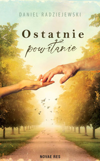 Ostatnie powitanie - Daniel Radziejewski - ebook + książka