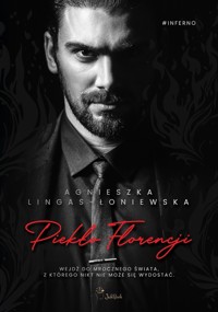 Piekło Florencji - Agnieszka Lingas-Łoniewska - ebook + audiobook + książka