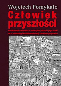 Człowiek przyszłości - Pomykało Wojciech - książka