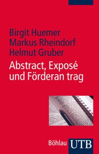 Abstract, Exposé und Förderantrag - Birgit Huemer - ebook