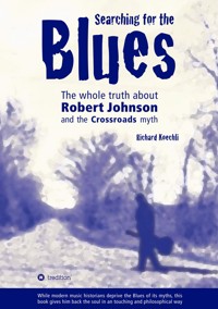Searching for the Blues - Richard Koechli - ebook