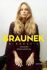 Braunek Biografia - Joanna Podsądecka - ebook + audiobook + książka