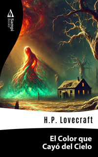 El Color que Cayó del Cielo - H.P. Lovecraft - ebook