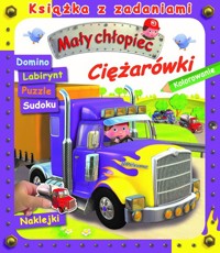 Mały chłopiec Książka z zadaniami Ciężarówki - Clair Agathe - książka
