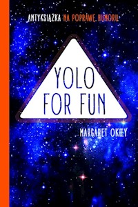 YOLO for FUN - Margaret Okeey - książka