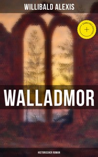 Walladmor: Historischer Roman - Willibald Alexis - ebook