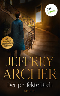Der perfekte Dreh - Jeffrey Archer - ebook