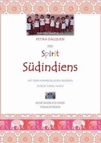 Der Spirit Südindiens - Petra Dalquen - ebook