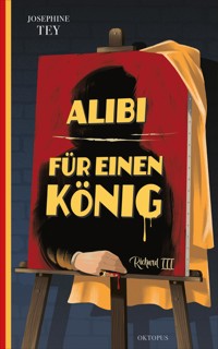 Alibi für einen König - Tey Josephine - ebook