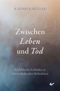 Zwischen Leben und Tod - Kathryn Butler - ebook