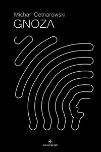 Gnoza - Michał Cetnarowski - ebook + książka