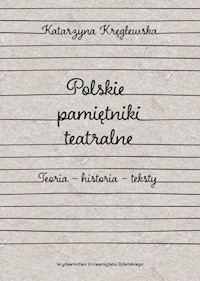 Polskie pamiętniki teatralne. - Kręglewska Katarzyna - książka