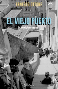 ﻿El viejo puerto - Ernesto Ottone - ebook