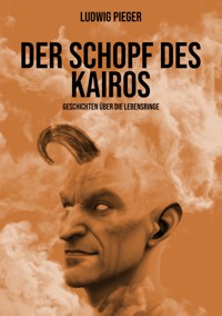 Der Schopf des Kairos - Ludwig Pieger - ebook