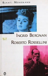 Ingrid Bergman i Roberto Rossellini - Renate Mormann - ebook