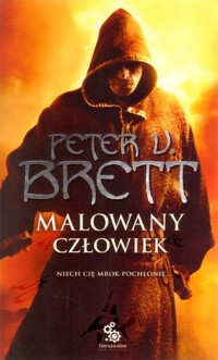 Malowany człowiek. Księga 1. Cykl demoniczny. Część 1 - Peter V. Brett - książka