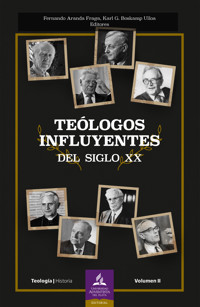 Teólogos influyentes del siglo XX - Fernando Aranda Fraga - ebook